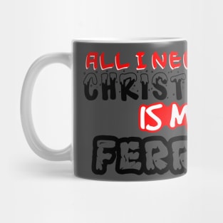 All I need for Christmas is My Ferret Mug